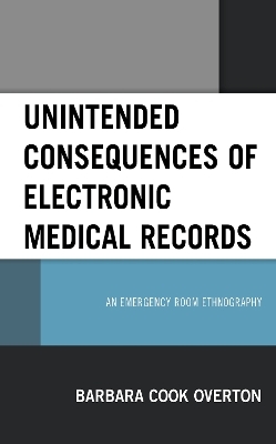 Unintended Consequences of Electronic Medical Records