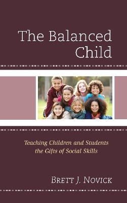 The Balanced Child - Brett J. Novick
