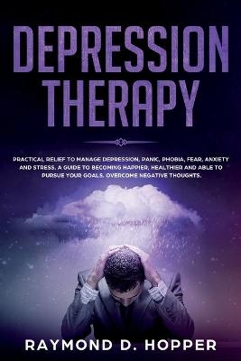 Depression Therapy - Raymond D Hopper
