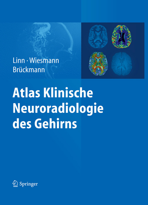 Atlas Klinische Neuroradiologie des Gehirns - 