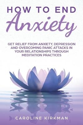 How to End Anxiety