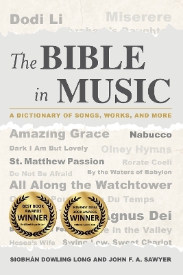 The Bible in Music - Siobh&aacute;n Dowling Long, John F.A. Sawyer