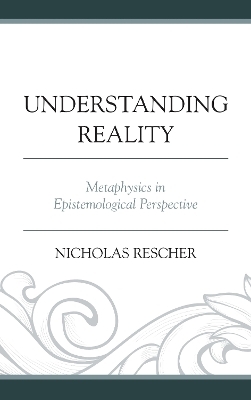 Understanding Reality - Nicholas Rescher