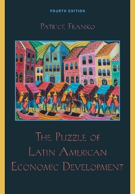 The Puzzle of Latin American Economic Development - Patrice Franko