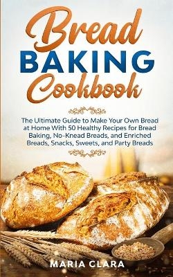 Bread Baking Cookbooks - Maria Clara