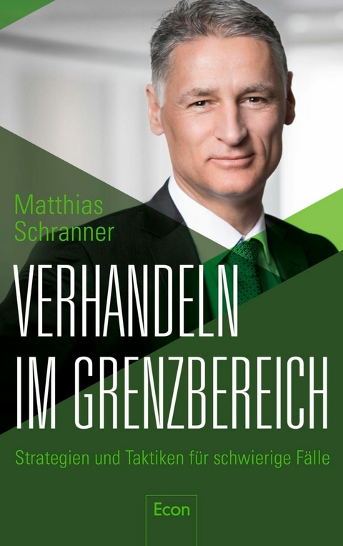 Verhandeln im Grenzbereich - Matthias Schranner