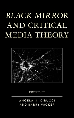 Black Mirror and Critical Media Theory - 