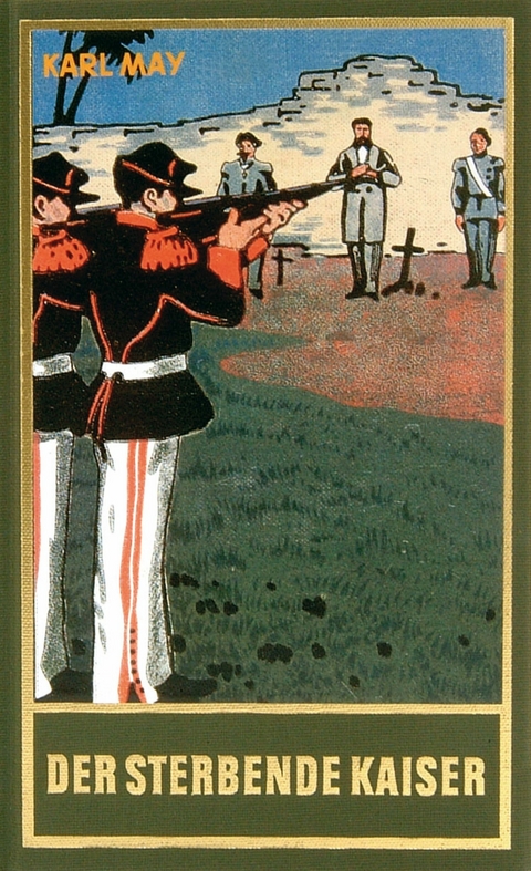 Der sterbende Kaiser - Karl May