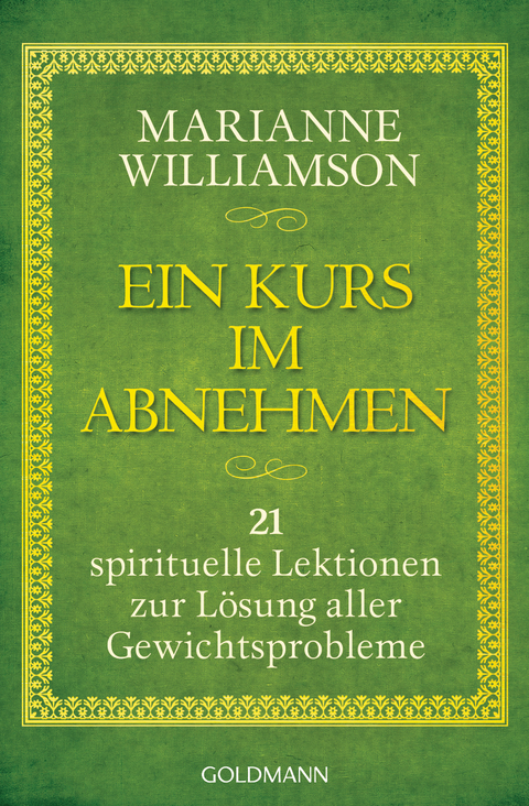 Ein Kurs im Abnehmen - Marianne Williamson