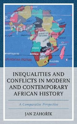 Inequalities and Conflicts in Modern and Contemporary African History