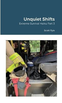 Unquiet Shifts - Scott Pyle
