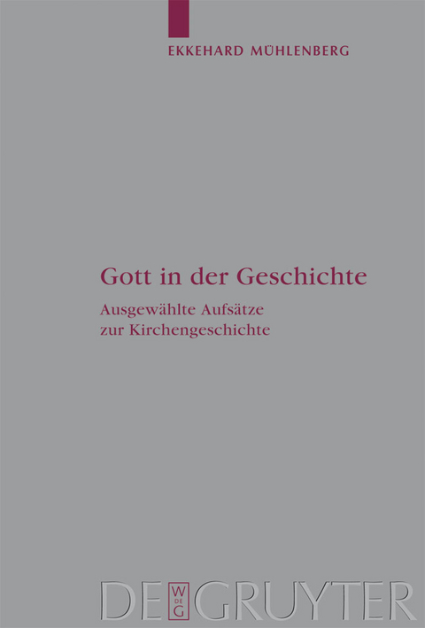 Gott in der Geschichte - Ekkehard M&uuml;hlenberg