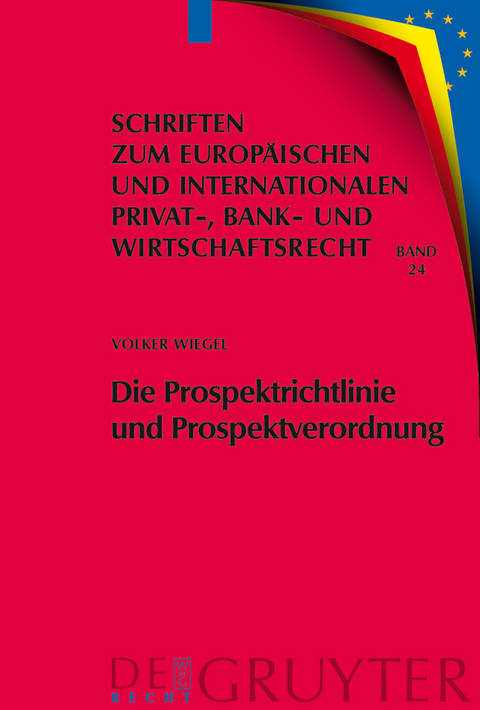 Die Prospektrichtlinie und Prospektverordnung - Volker Wiegel