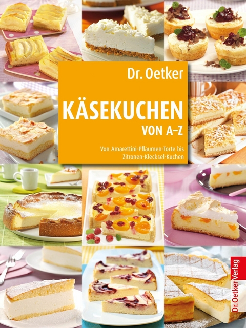 Käsekuchen von A-Z - Dr. Oetker