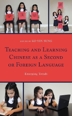 Teaching and Learning Chinese as a Second or Foreign Language - 