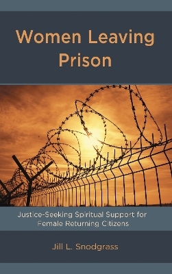 Women Leaving Prison - Jill L. Snodgrass