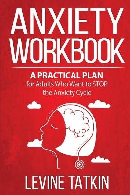 Anxiety Workbook - Levine Tatkin