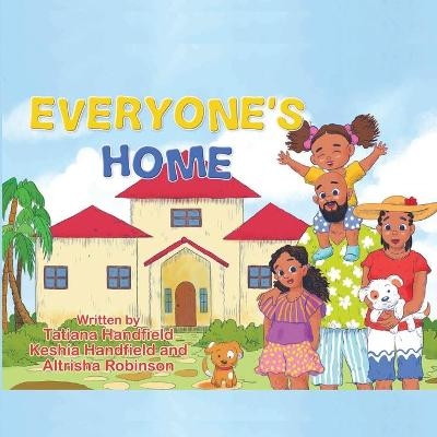 Everyone's Home - Tatiana Handfield