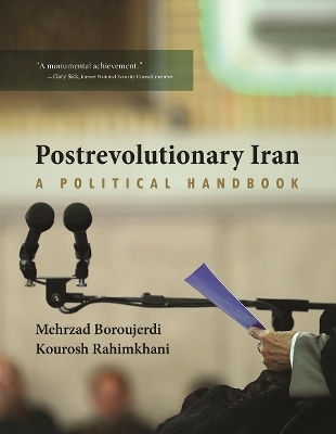 Postrevolutionary Iran - Mehrzad Boroujerdi, Kourosh Rahimkhani
