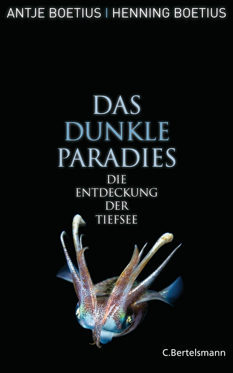 Das dunkle Paradies -  Antje Boetius,  Henning Boëtius