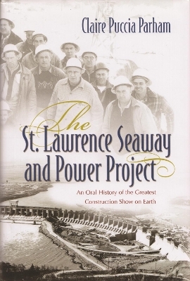 The St. Lawrence Seaway and Power Project - Claire Puccia Parham