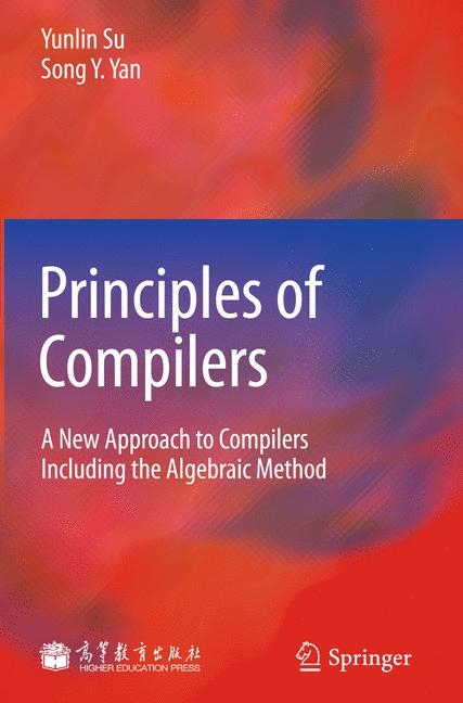 Principles of Compilers - Yunlin Su, Song Y. Yan