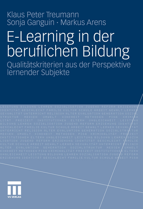 E-Learning in der beruflichen Bildung - Klaus Peter Treumann, Sonja Ganguin, Markus Arens
