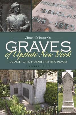 Graves of Upstate New York - Chuck D'Imperio