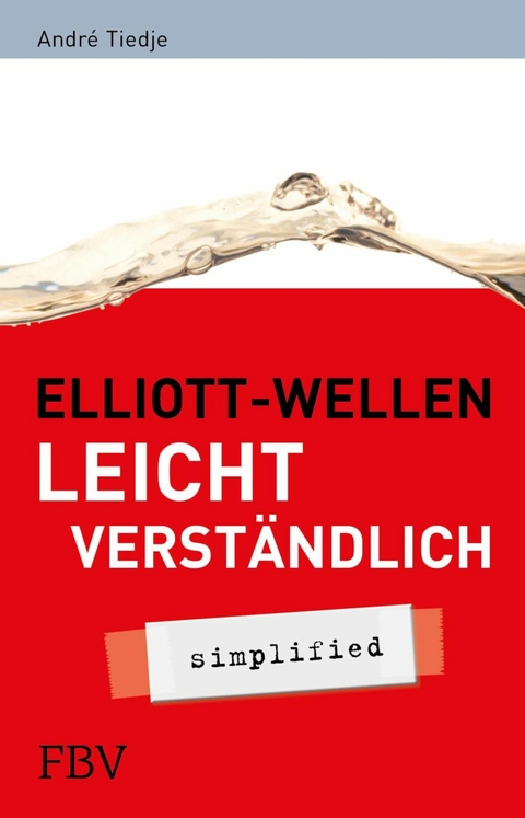 Elliott-Wellen leicht verst&auml;ndlich - Tiedje Andr&eacute;