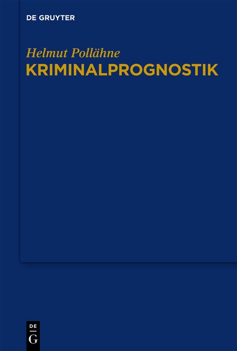 Kriminalprognostik - Helmut Poll&auml;hne