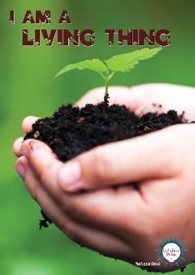 I am a Living Thing - Melissa Reve