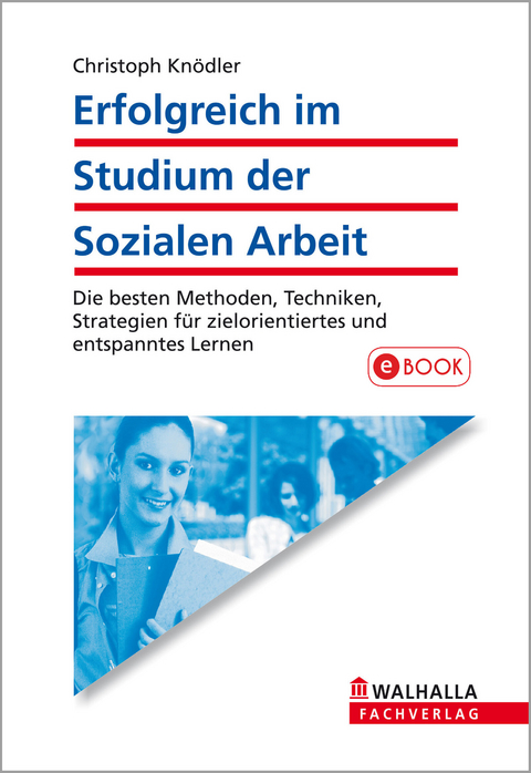 Erfolgreich im Studium der Sozialen Arbeit - Christoph Kn&ouml;dler