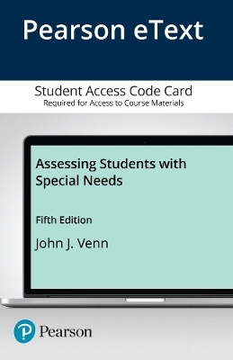 Assessing Students with Special Needs -- Pearson eText