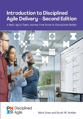Introduction to Disciplined Agile Delivery - Second Edition - Scott Ambler, Mark Lines