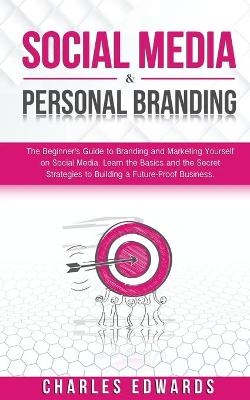 Social Media & Personal Branding - Charles Edwards
