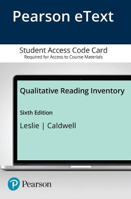 Pearson eText Qualitative Reading Inventory -- Access Card - Lauren Leslie, JoAnne Caldwell