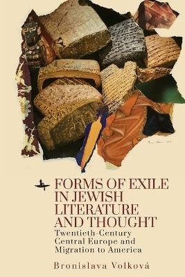 Forms of Exile in Jewish Literature and Thought - Bronislava Volkov