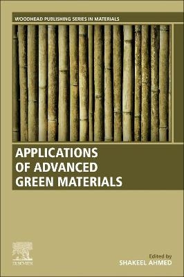 Applications of Advanced Green Materials - 