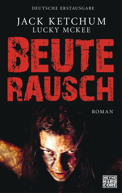 Beuterausch - Jack Ketchum, Lucky McGee