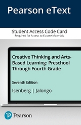 Creative Thinking and Arts-Based Learning - Isenberg, Joan; Jalongo, Mary