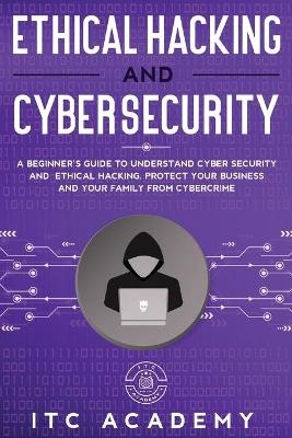 Ethical Hacking and Cybersecurity - Itc Academy