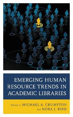 Emerging Human Resource Trends in Academic Libraries - 