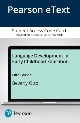 Language Development in Early Childhood Education -- Enhanced Pearson eText