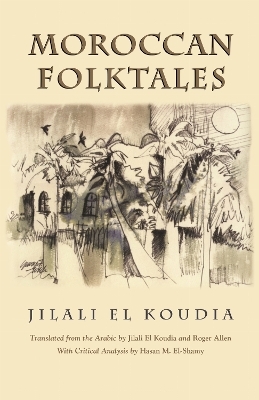 Moroccan Folktales - Jilali El Koudia