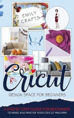 Cricut Design Space for Beginners - Emily Crafts