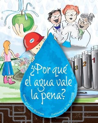 Por qué el agua vale la pena?