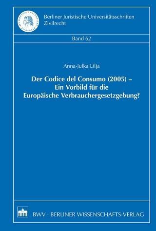 Der Codice del Consumo (2005) - Ein Vorbild für die Europäische Verbrauchergesetzgebung?