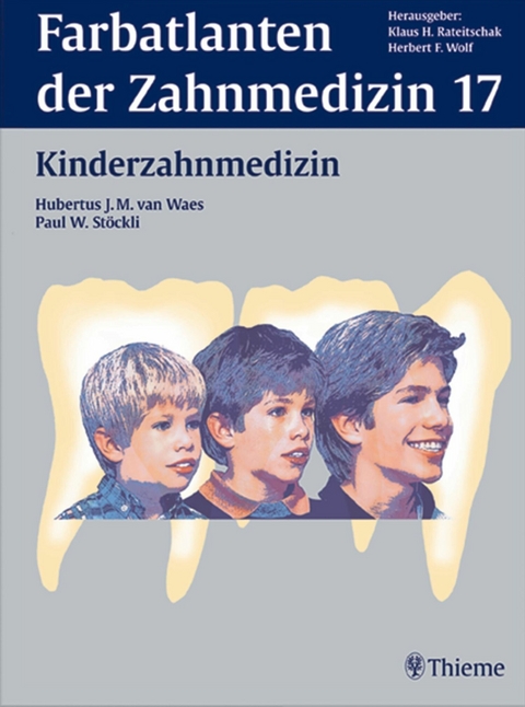 Band 17: Kinderzahnmedizin - 