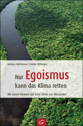 Nur Egoismus kann das Klima retten