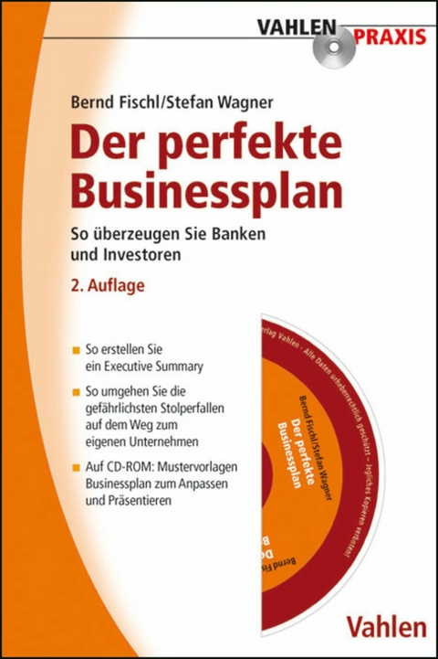 Der perfekte Businessplan - Bernd Fischl, Stefan Wagner